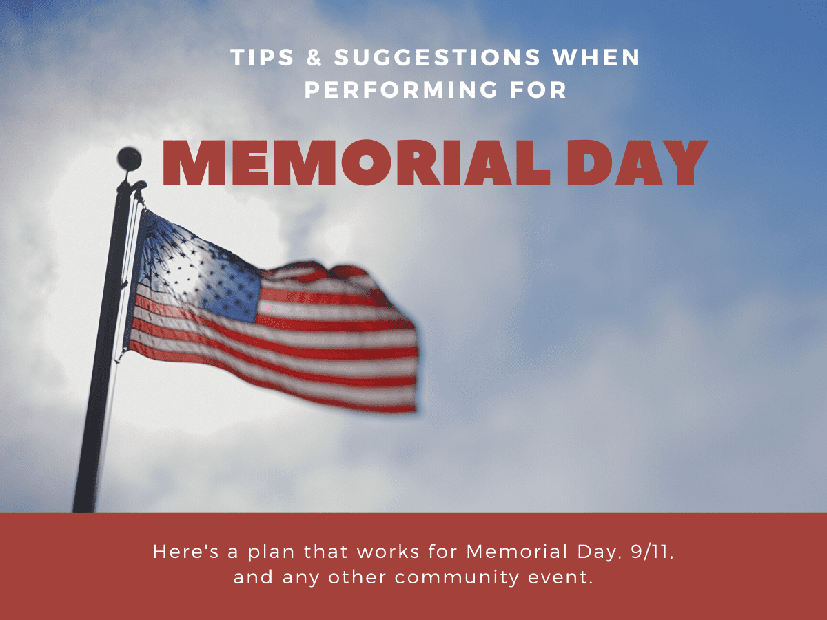 Your Memorial Day 3-Song Performance…..Keep It Simple!!